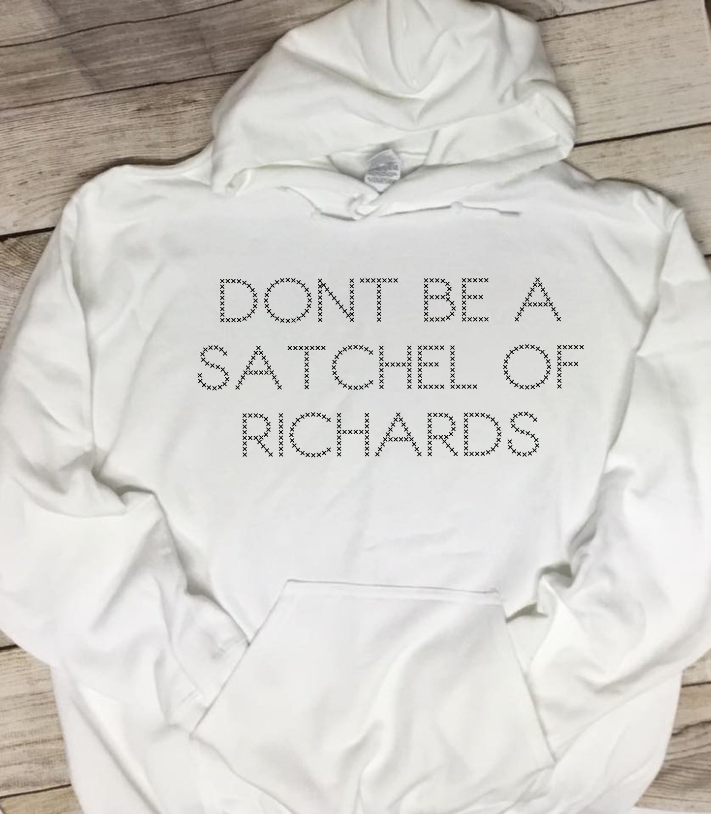 Don't Be A Satchel Of Richards