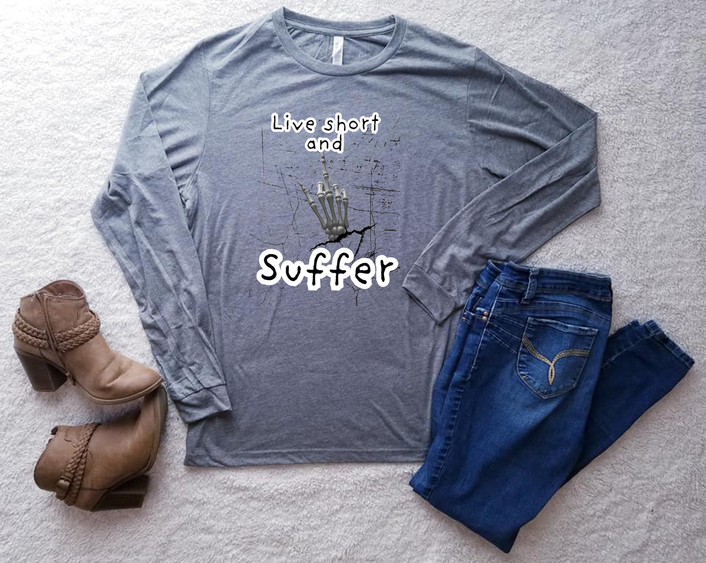 Live Short and Suffer