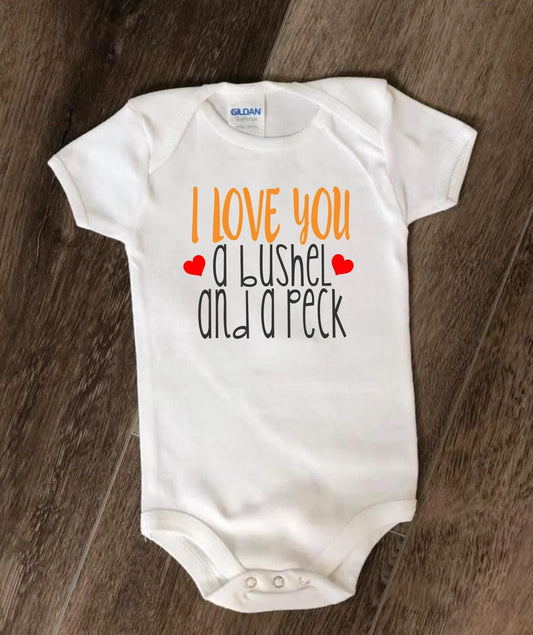 I Love You a Bushel and a Peck