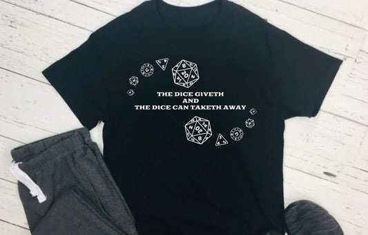 The Dice Giveth & the Dice Can Taketh Away