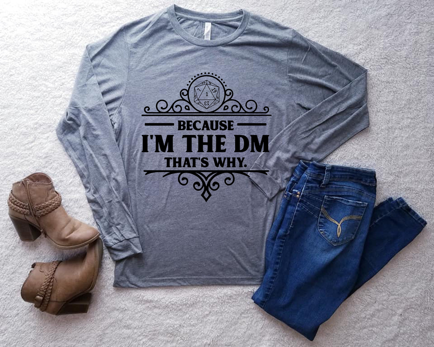 Because I'm the DM That's Why